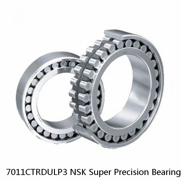 7011CTRDULP3 NSK Super Precision Bearings