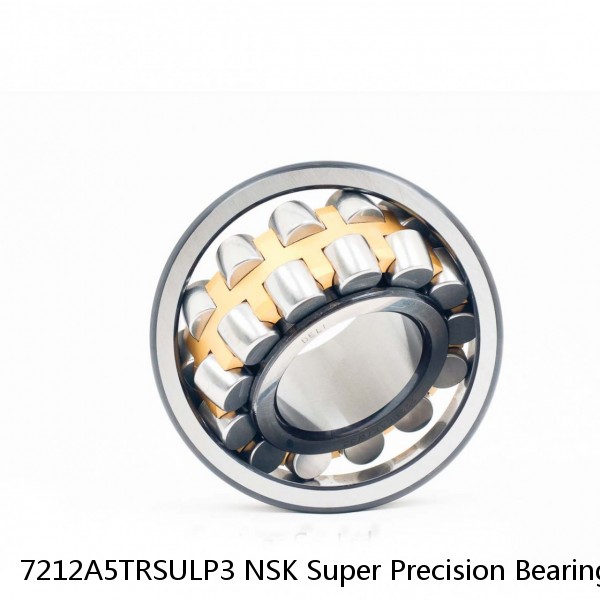 7212A5TRSULP3 NSK Super Precision Bearings