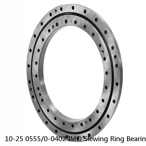 10-25 0555/0-0402 IMO Slewing Ring Bearings