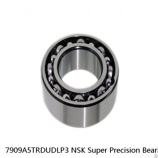 7909A5TRDUDLP3 NSK Super Precision Bearings