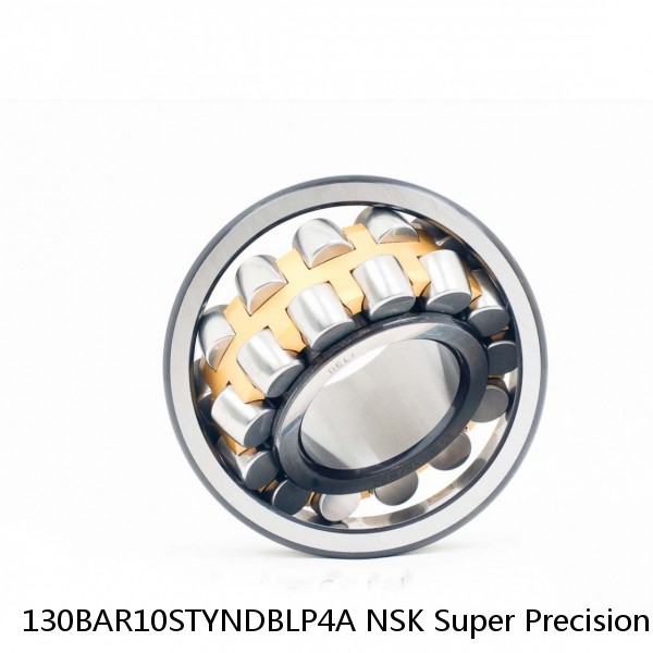 130BAR10STYNDBLP4A NSK Super Precision Bearings