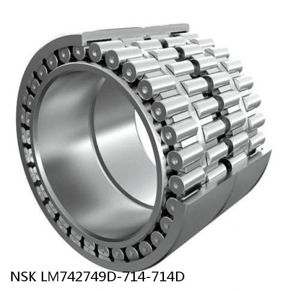 LM742749D-714-714D NSK Four-Row Tapered Roller Bearing